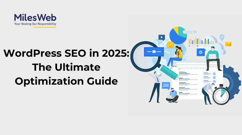 WordPress SEO in 2025: The Ultimate Optimization Guide