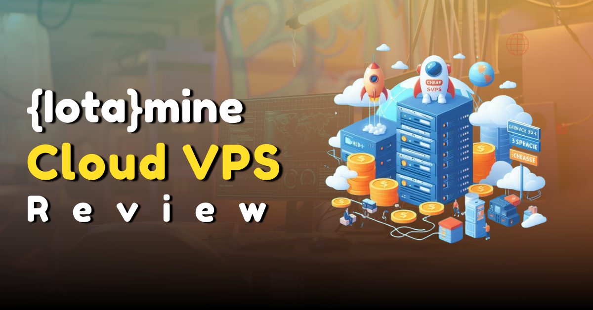 Iotamine Cloud VPS Review